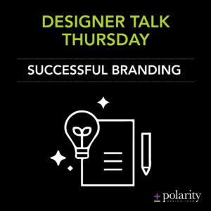 Designer Talk Thursday: what is branding and what is successful branding